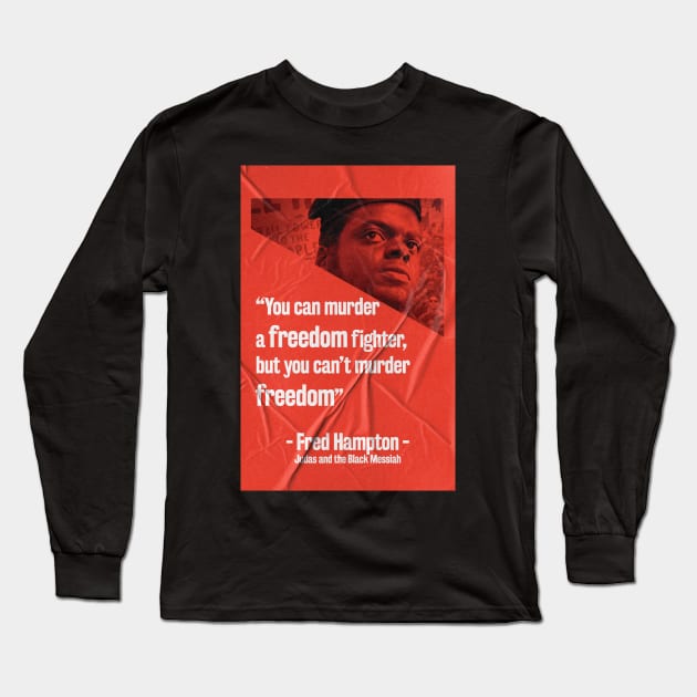 Judas and the Black Messiah- Fred Hampton Quote Classic Long Sleeve T-Shirt by PosterpartyCo